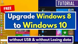 How to Upgrade Windows 8/8.1 to Windows 10 For Free without Losing data