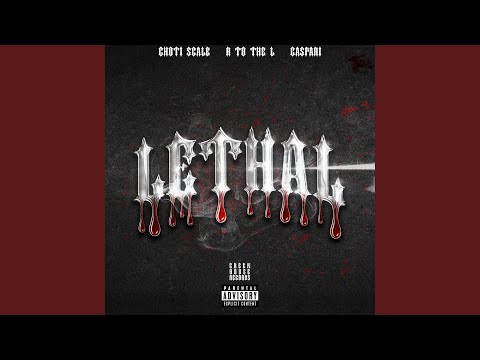 Lethal (feat. Gaspari & R to the L)