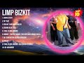 Limp Bizkit 2024 MIX Top 10 Best Songs Greatest Hits Full Album