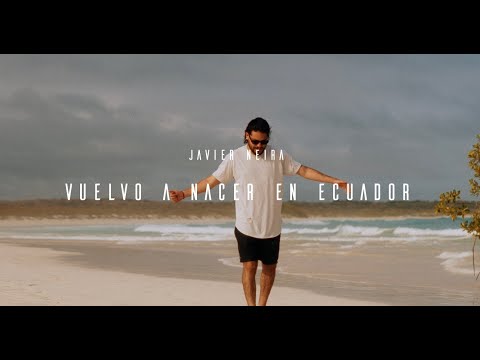 Vuelvo a nacer en Ecuador - Javier Neira