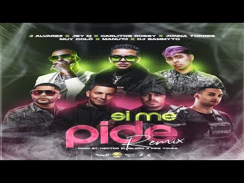 Si Me Pide [Remix] (Feat. Muy Colo, Manu TJ, Carlitos Rossy, DJ Sammyto, Jey M & Jonna Torres)