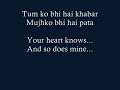 Tum Ko Bhi Hai Khabar Mujhko Bhi Hai Pata Lyrics Song Bollywood
