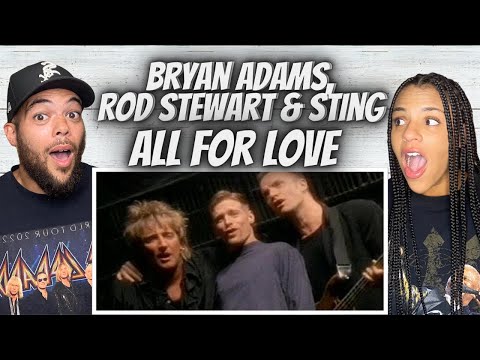 WHAT A PAIRING!| FIRST TIME HEARING Bryan Adams, Rod Stewart, & Sting   - All for Love REACTION