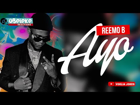 Reemo B - Ayo (Official vidéo) II OBELEKE REACTION
