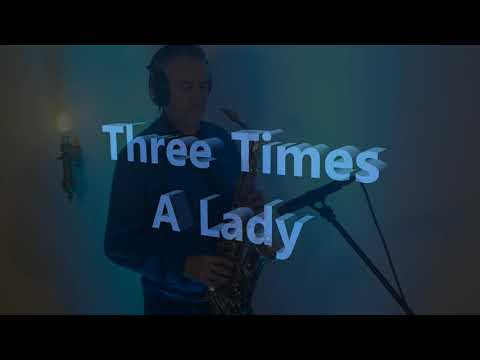 Three Times A Lady - Commodores sax cover by Mick Loraine (Jonny Sax)