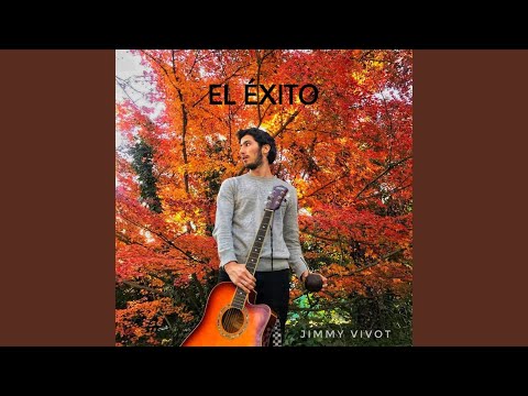 El Éxito - Jimmy Vivot