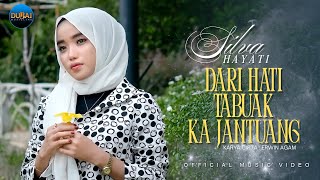 Download lagu Silva Hayati - Dari Hati Tabuak Ka Jantuang mp3 Download lagu Silva Hayati - Dari Hati Tabuak Ka Jantuang mp3