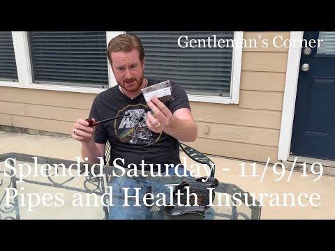 Splendid Saturday - 11/9/19 - Pipes and Health Insurance