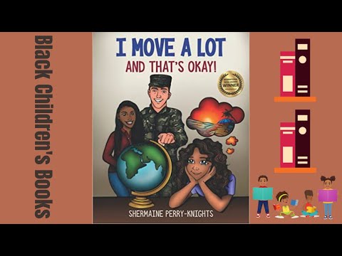 Black Children's Books (Read Aloud) | I Move A Lot And That's Okay! by Shermaine Perry-Knights