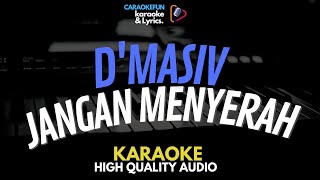 Download lagu D'Masiv - Jangan Menyerah Karaoke Lirik mp3 Download lagu D'Masiv - Jangan Menyerah Karaoke Lirik mp3