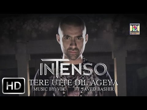 TERE UTTE DIL AGEYA (LYRICS) - INTENSO