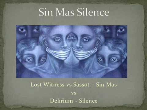 Lost Witness Vs. Sassot Vs. Delirium - Sin Mas Silence (DJ Graphite 2010 Mash Up)