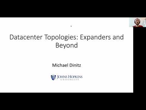 Michael Dinitz: Datacenter Topologies: Expanders and Beyond