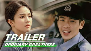 【Premiere on May 28th】Official Trailer: Growing Up Together | Ordinary Greatness | 警察荣誉 | iQiyi