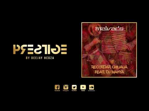 Dj Malvado feat. Dj Manya - Recordar Chiuaua