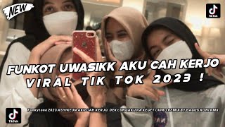 Download lagu DJ FUNKOT UWASIKK, AKU CAH KERJO, DEK LUNGAKU RA KEGET CIDRO VIRAL TIKTOK mp3