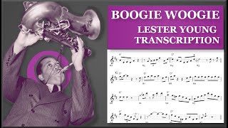 Lester Young – Boogie Woogie (Bb) Transcription