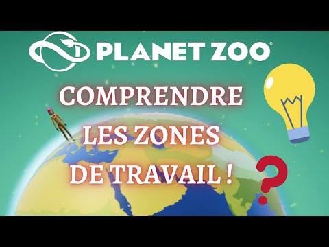 Planet Zoo : L'essentiel sur les zones de travail !