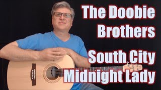 South City Midnight Lady (Doobie Brothers - with TAB)