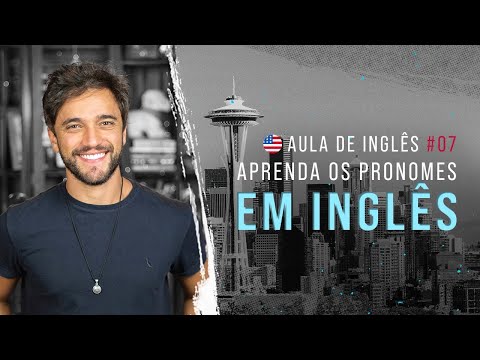 Aula de Inglês #07: Aprenda os pronomes em inglês | Como usar I, me, my, they, we, us, our...
