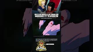 12 de Mayo, la fecha exacta en la que los androides 17 y 18 hicieron su primera aparición