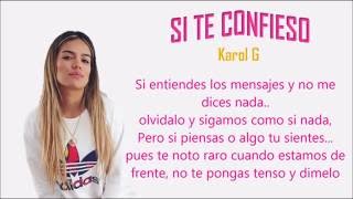 Si Te Confieso - Karol G (Letra/Lyrics)