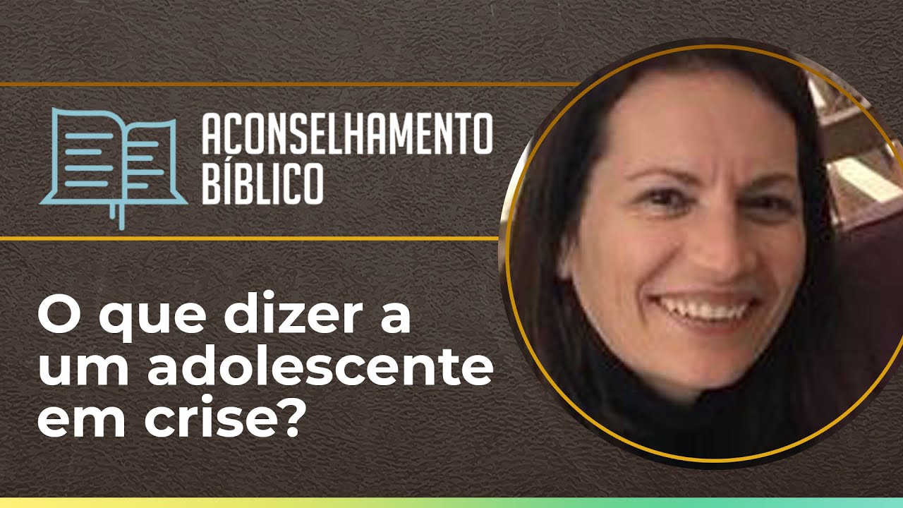 O que dizer a um adolescente em crise? | Aconselhamento Bíblico | IPPTV | AO VIVO