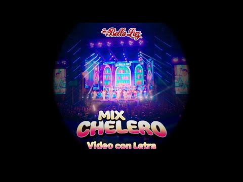 Orquesta La Bella Luz - Mix Chelero (Video con Letra)