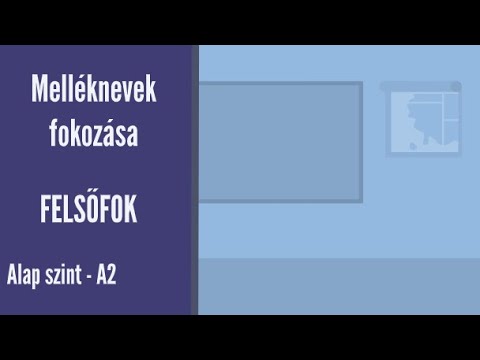 Melléknevek fokozása