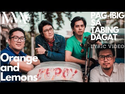 PAG-IBIG SA TABING DAGAT | LYRIC VIDEO - Orange and Lemons