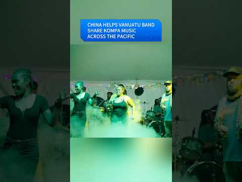 China helps Vanuatu band share Kompa music across the Pacific