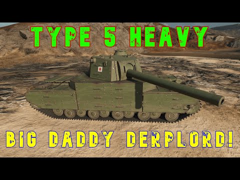 Type 5 Heavy Big Daddy Derplord! ll Wot Console - World of Tanks Console Modern Armour