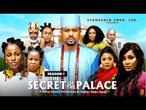 THE SECRET OF THE PALACE (SEASON 1) -2025 Latest Nigerian Nollywood Movie||Trending Nollywood