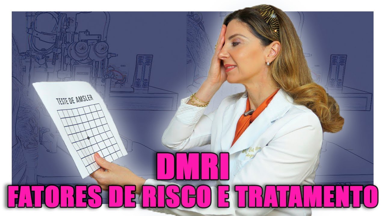 Degeneração Macular - Fatores De Risco e Tratamento Da DMRI   Degeneração Macular