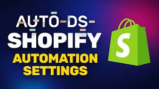 How To Set AutoDS Settings for Your Shopify Dropshipping Store