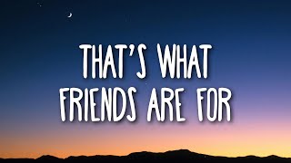 Dionne Warwick - That&#39;s What Friends Are For (Lyrics)