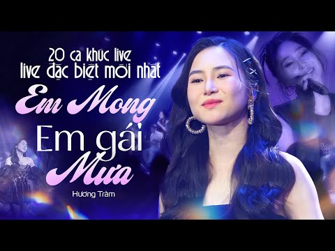 Hương Tràm - 20 Ca Khúc Live Đặc Biệt Mới Nhất Em Mong & Em Gái Mưa #RiverFlowsInYouShow
