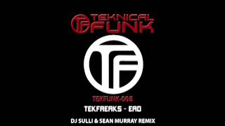 TekFreaks - EAD (Dj Sulli & Sean Murray Remix)