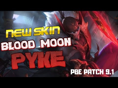 NEW SKIN BLOOD MOON PYKE | BEST SKIN EVER AND FAST BLITZ NEXUS EVER | PBE Patch 9.1