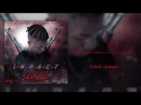 Gskell 12K - Impact [Prod By. Chef] (Official Audio)