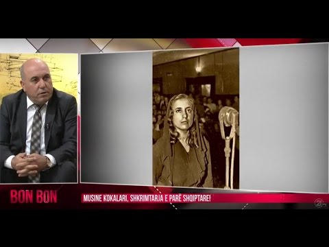 MUSINE KOKALARI, SHKRIMTARJA E PARE SHQIPTARE! 27.02.2017