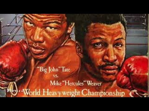 Hercules Mike Weaver remembers his crushing blow to knockout Big John Tate.