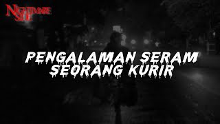 Download lagu PENGALAMAN SERAM SEORANG KURIR (NIGHTMARE SIDE  2022) - ARDAN RADIO mp3