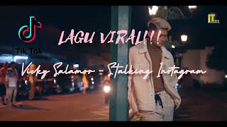 Download lagu LAGU VIRAL!!! Vicky Salamor - Stalking Instagram ( RD Remix ) BB Fulbass 2022 mp3