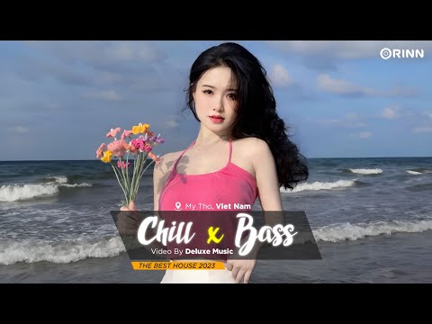 CHILL BASS 2023 - NHẠC DEEP HOUSE REMIX 2023 HAY NHẤT - MIXTAPE VIET DEEP 2023 HOUSE LAK TIKTOK