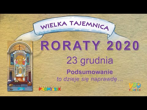 Roraty 2020 (20) - Podsumowanie (to dzieje się naprawdę…) - 23.12.2020