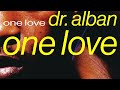 Dr. Alban - One Love (Official Audio)