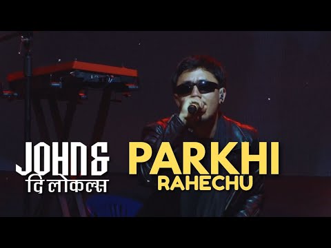 PARKHI RAHECHU || JOHN AND THE LOCALS || DEEP SAAJH 2025