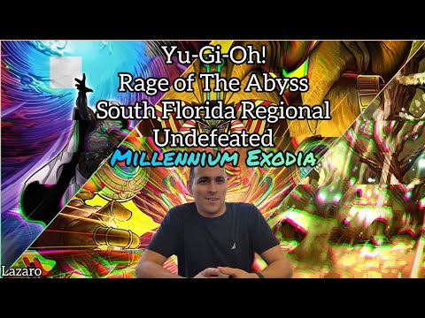 Yu-Gi-Oh! Rage of The Abyss South Florida Regional - Undefeated Millennium Exodia - Lazaro