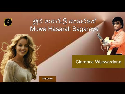 Muwa Hasarali Sagaraye Clarence Wijewardana Karaoke